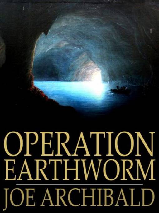 Title details for Operation Earthworm by Joe Archibald - Available